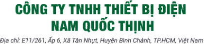 CÔNG TY TNHH THIẾT BỊ ĐIỆN  NAM QUỐC THỊNH